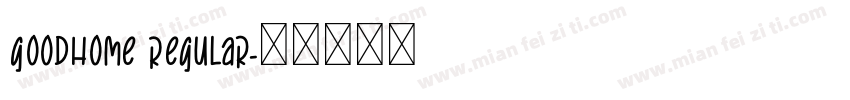 GoodHome Regular字体转换